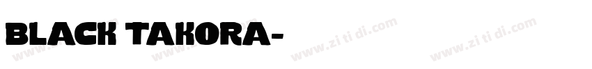 black takora字体转换